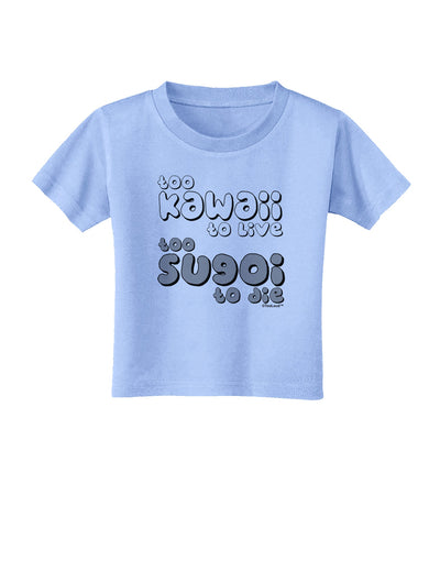 Too Kawaii to Live - B&W Toddler T-Shirt by TooLoud-Toddler T-Shirt-TooLoud-Aquatic-Blue-2T-Davson Sales