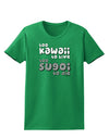 Too Kawaii to Live - B&W Womens Dark T-Shirt by TooLoud-Womens T-Shirt-TooLoud-Kelly-Green-X-Small-Davson Sales