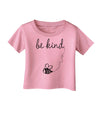 TooLoud Be Kind Infant T-Shirt-Infant T-Shirt-TooLoud-Candy-Pink-06-Months-Davson Sales