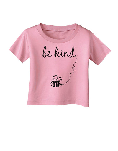 TooLoud Be Kind Infant T-Shirt-Infant T-Shirt-TooLoud-Candy-Pink-06-Months-Davson Sales