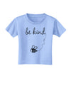 TooLoud Be Kind Toddler T-Shirt-Toddler T-shirt-TooLoud-Aquatic-Blue-2T-Davson Sales