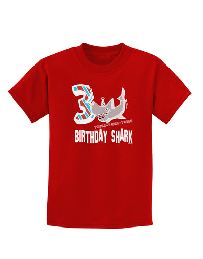 TooLoud Birthday Shark Three Childrens Dark T-Shirt-Childrens T-Shirt-TooLoud-Red-X-Small-Davson Sales