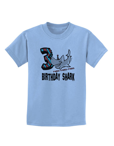 TooLoud Birthday Shark Three Childrens T-Shirt-Childrens T-Shirt-TooLoud-Light-Blue-X-Small-Davson Sales