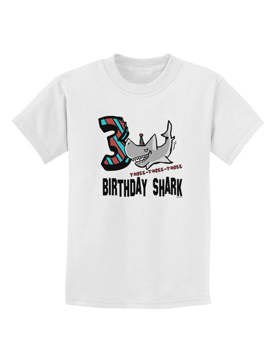 TooLoud Birthday Shark Three Childrens T-Shirt-Childrens T-Shirt-TooLoud-White-X-Small-Davson Sales