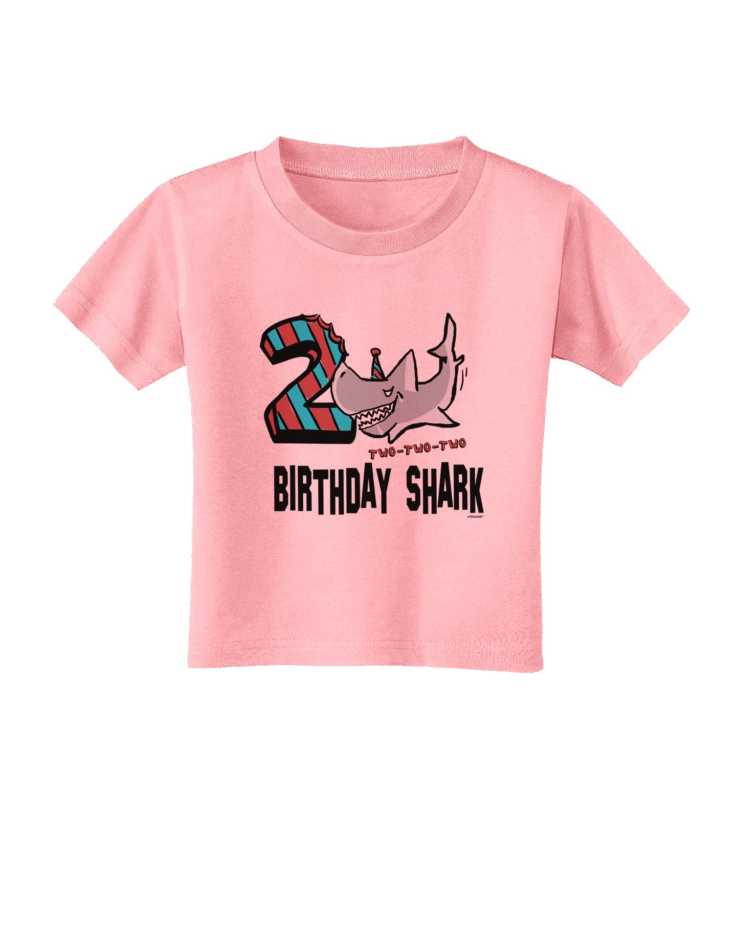 TooLoud Birthday Shark Two Toddler T-Shirt-Toddler T-shirt-TooLoud-Candy-Pink-2T-Davson Sales
