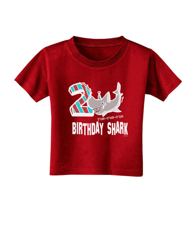 TooLoud Birthday Shark Two Toddler T-Shirt Dark-Toddler T-shirt-TooLoud-Red-2T-Davson Sales