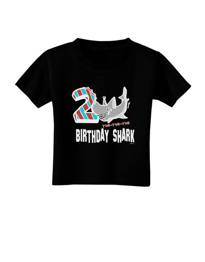 TooLoud Birthday Shark Two Toddler T-Shirt Dark-Toddler T-shirt-TooLoud-Black-2T-Davson Sales