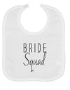 TooLoud Bride Squad Baby Bib