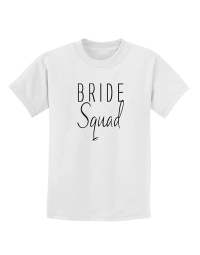 TooLoud Bride Squad Childrens T-Shirt-Childrens T-Shirt-TooLoud-White-X-Small-Davson Sales