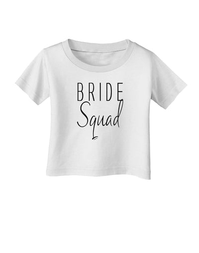 TooLoud Bride Squad Infant T-Shirt-Infant T-Shirt-TooLoud-White-06-Months-Davson Sales