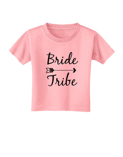 TooLoud Bride Tribe Toddler T-Shirt-Toddler T-shirt-TooLoud-Candy-Pink-2T-Davson Sales