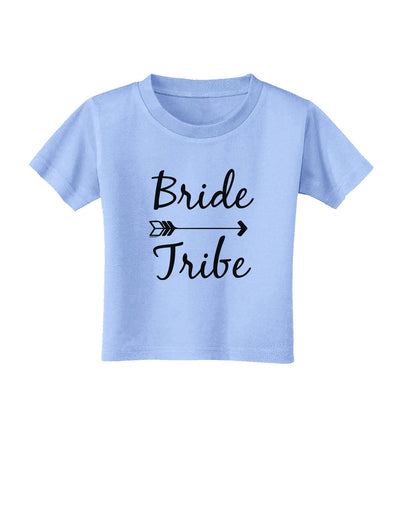 TooLoud Bride Tribe Toddler T-Shirt-Toddler T-shirt-TooLoud-Aquatic-Blue-2T-Davson Sales