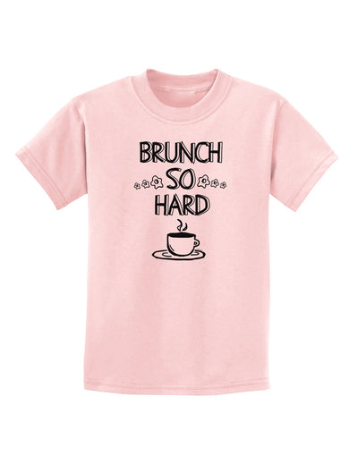 TooLoud Brunch So Hard Eggs and Coffee Childrens T-Shirt-Childrens T-Shirt-TooLoud-PalePink-X-Small-Davson Sales