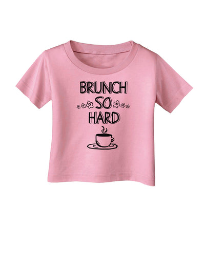 TooLoud Brunch So Hard Eggs and Coffee Infant T-Shirt-Infant T-Shirt-TooLoud-Candy-Pink-06-Months-Davson Sales