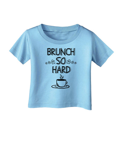 TooLoud Brunch So Hard Eggs and Coffee Infant T-Shirt-Infant T-Shirt-TooLoud-Aquatic-Blue-06-Months-Davson Sales