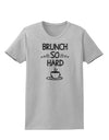 TooLoud Brunch So Hard Eggs and Coffee Womens T-Shirt-Womens T-Shirt-TooLoud-AshGray-X-Small-Davson Sales