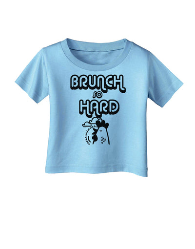 TooLoud Brunch So Hard Hen Infant T-Shirt-Infant T-Shirt-TooLoud-Aquatic-Blue-06-Months-Davson Sales