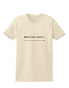 TooLoud Custom Before I Die Womens T-Shirt-Womens T-Shirt-TooLoud-Natural-X-Small-Davson Sales