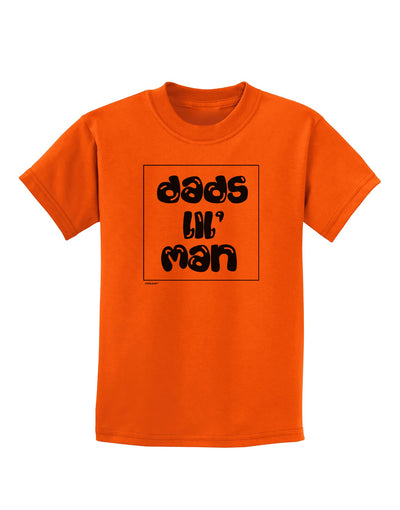 TooLoud Dads Lil Man Childrens T-Shirt-Childrens T-Shirt-TooLoud-Orange-X-Small-Davson Sales