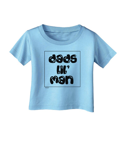 TooLoud Dads Lil Man Infant T-Shirt-Infant T-Shirt-TooLoud-Aquatic-Blue-06-Months-Davson Sales