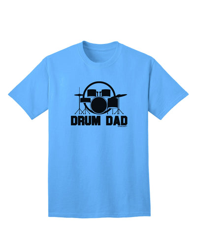 TooLoud Drum Dad Adult T-Shirt: A Must-Have for Drum Enthusiasts-Mens T-shirts-TooLoud-Aquatic-Blue-Small-Davson Sales