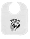 TooLoud Gray Gray Go Away Baby Bib