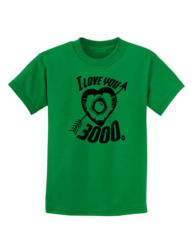 TooLoud I Love You 3000 Childrens T-Shirt-Childrens T-Shirt-TooLoud-Kelly-Green-X-Small-Davson Sales