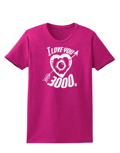 TooLoud I Love You 3000 Womens Dark T-Shirt-Womens T-Shirt-TooLoud-Hot-Pink-Small-Davson Sales