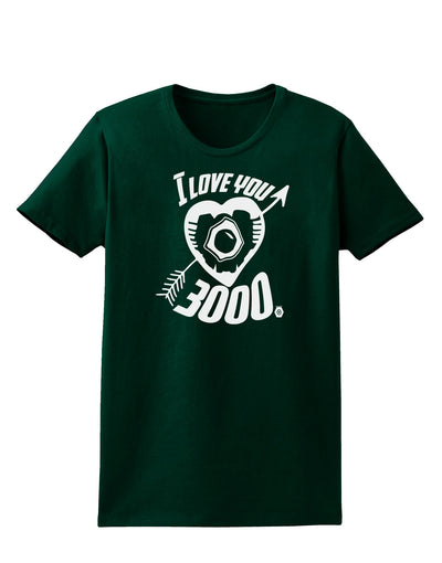 TooLoud I Love You 3000 Womens Dark T-Shirt-Womens T-Shirt-TooLoud-Forest-Green-Small-Davson Sales
