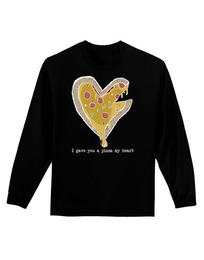 TooLoud I gave you a Pizza my Heart Dark Adult Long Sleeve Dark T-Shirt-Long Sleeve Shirt-TooLoud-Black-Small-Davson Sales