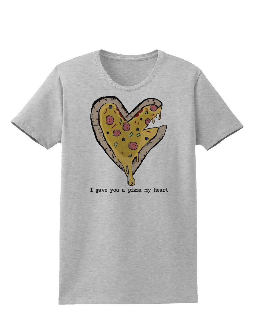 TooLoud I gave you a Pizza my Heart Womens T-Shirt-Womens T-Shirt-TooLoud-White-X-Small-Davson Sales