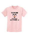 TooLoud I'm not Dumb I'm Just really good at pretending I am Childrens T-Shirt-Childrens T-Shirt-TooLoud-PalePink-X-Small-Davson Sales