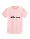 TooLoud Just Say Hakuna Matata Childrens T-Shirt-Childrens T-Shirt-TooLoud-PalePink-X-Small-Davson Sales