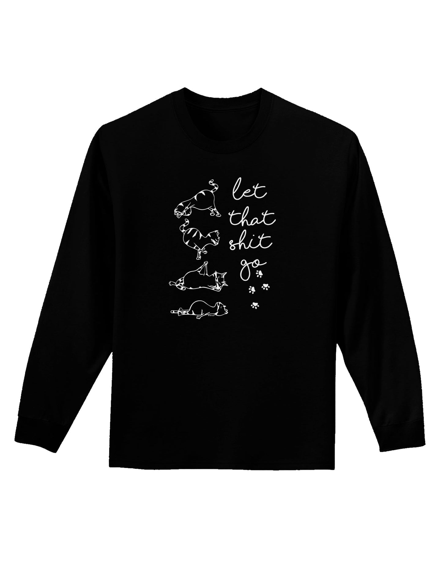TooLoud Let That Shit Go Cat Yoga Dark Adult Long Sleeve Dark T-Shirt-Long Sleeve Shirt-TooLoud-Black-Small-Davson Sales