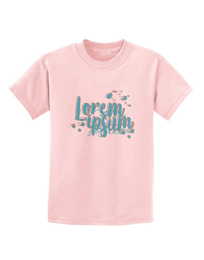 TooLoud Lorem Ipsum Childrens T-Shirt-Childrens T-Shirt-TooLoud-PalePink-X-Small-Davson Sales