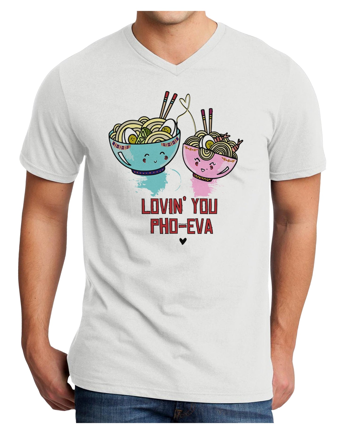 TooLoud Lovin you Pho Eva Adult V-Neck T-shirt-Mens V-Neck T-Shirt-TooLoud-White-Small-Davson Sales