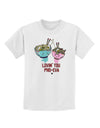 TooLoud Lovin you Pho Eva Childrens T-Shirt-Childrens T-Shirt-TooLoud-White-X-Small-Davson Sales