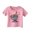 TooLoud Matching Lovin You Blue Pho Bowl Infant T-Shirt-Infant T-Shirt-TooLoud-Candy-Pink-06-Months-Davson Sales