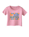 TooLoud My First Easter - Yellow Blue Green Eggs Infant T-Shirt-Infant T-Shirt-TooLoud-Candy-Pink-06-Months-Davson Sales