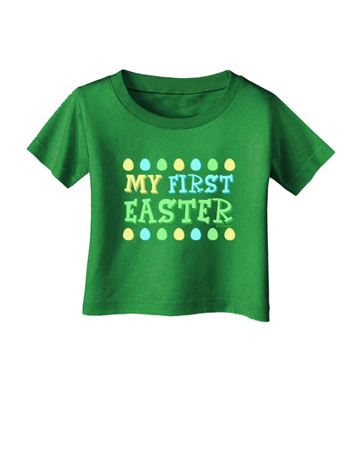 TooLoud My First Easter - Yellow Blue Green Eggs Infant T-Shirt Dark-Infant T-Shirt-TooLoud-Clover-Green-06-Months-Davson Sales