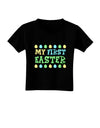 TooLoud My First Easter - Yellow Blue Green Eggs Toddler T-Shirt Dark-Toddler T-Shirt-TooLoud-Black-2T-Davson Sales