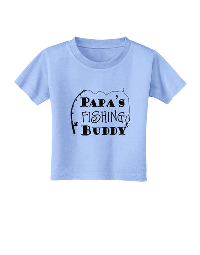 TooLoud Papas Fishing Buddy Toddler T-Shirt-Toddler T-shirt-TooLoud-Aquatic-Blue-2T-Davson Sales