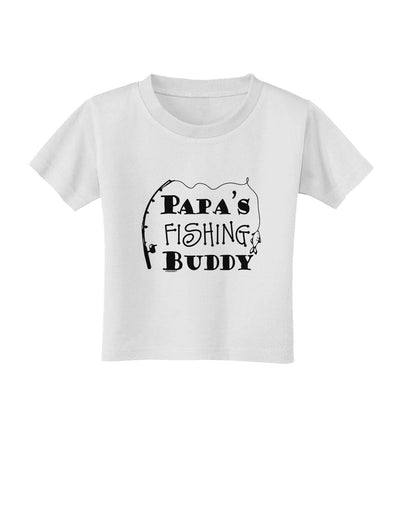 TooLoud Papas Fishing Buddy Toddler T-Shirt-Toddler T-shirt-TooLoud-White-2T-Davson Sales