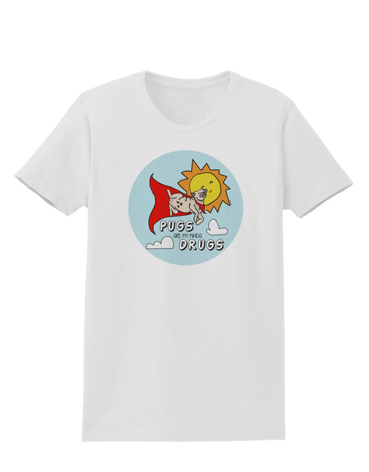 TooLoud Pugs Are My Kinda Drugs Womens T-Shirt-Womens T-Shirt-TooLoud-White-X-Small-Davson Sales
