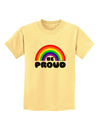 TooLoud Rainbow - Be Proud Gay Pride Childrens T-Shirt-Childrens T-Shirt-TooLoud-Daffodil-Yellow-X-Small-Davson Sales