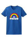 TooLoud Rainbow - Be Proud Gay Pride Womens Dark T-Shirt-Womens T-Shirt-TooLoud-Royal-Blue-X-Small-Davson Sales