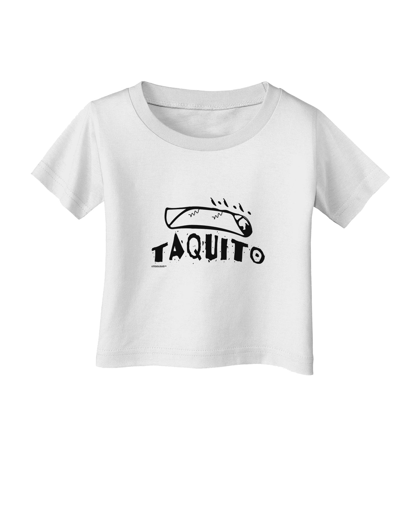 TooLoud Taquito Infant T-Shirt-Infant T-Shirt-TooLoud-White-06-Months-Davson Sales