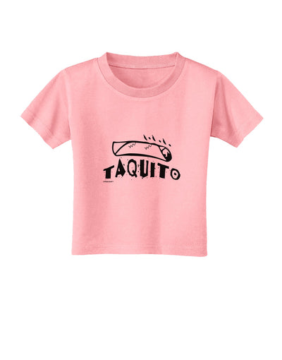 TooLoud Taquito Toddler T-Shirt-Toddler T-shirt-TooLoud-Candy-Pink-2T-Davson Sales
