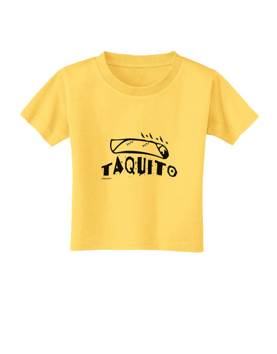 TooLoud Taquito Toddler T-Shirt-Toddler T-shirt-TooLoud-Yellow-2T-Davson Sales