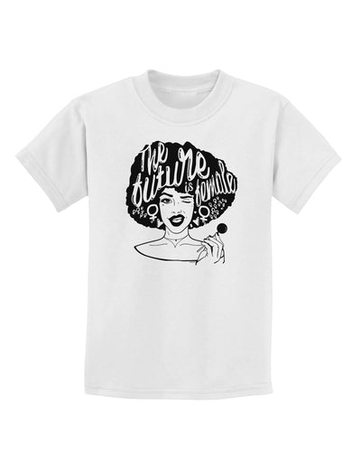 TooLoud The Future Is Female Childrens T-Shirt-Childrens T-Shirt-TooLoud-White-X-Small-Davson Sales